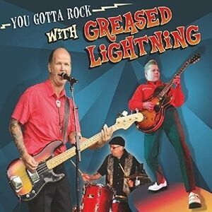 Greased Lightning - You Gotta Rock with  CD